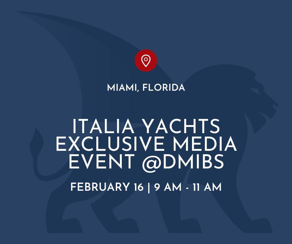 Exclusive Media Event - Italia Yachts Major Announcement